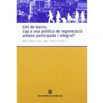 Llei de barris cap a una politica de regenaracio (Tapa blanda).