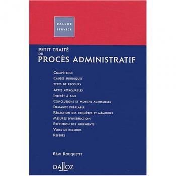 Petit traité du procès administratif (Dalloz Service)