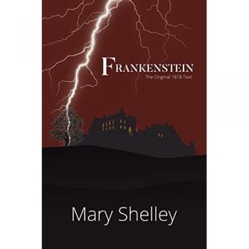 Frankenstein The Original 1818 Text (A Reader's Library Classic Hardcover)