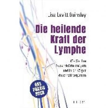 Levitt Gainsley, Lisa: Die heilende Kraft der Lymphe
