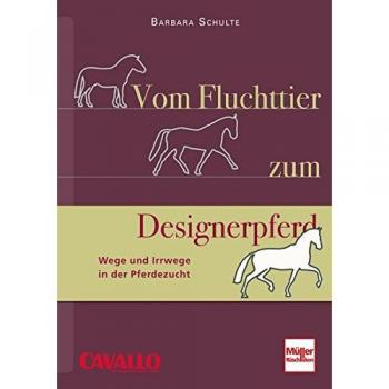 Vom Fluchttier zum Designerpferd: Wege und Irrwege in der Pferdezucht