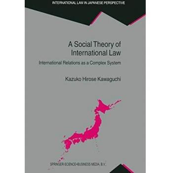 A Social Theory of International Law: International Relations as a Complex System