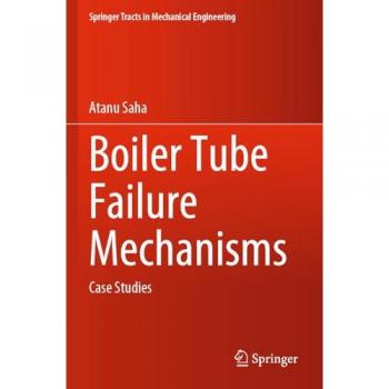 Boiler Tube Failure Mechanisms