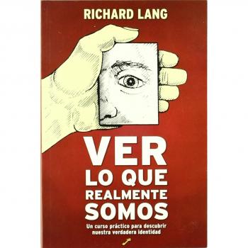 Ver lo que realmente somos