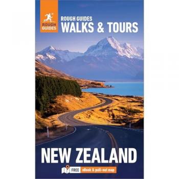 Rough Guides Walks and Tours New Zealand: Top 18 Itineraries for Your Trip: Travel Guide with eBook