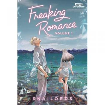 Freaking Romance Volume One : A WEBTOON Unscrolled Graphic Novel