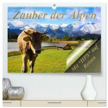 Zauber der Alpen (hochwertiger Premium Wandkalender 2024 DIN A2 quer) Kunstdruck in Hochglanz