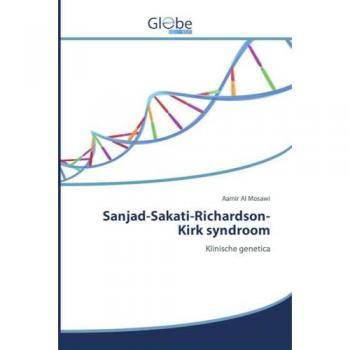Al Mosawi, Aamir: Sanjad-Sakati-Richardson-Kirk syndroom