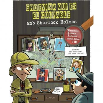 Endevina qui és el culpable. Sherlock Holmes