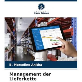 Anitha, B. Merceline: Management der Lieferkette