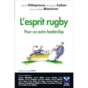 L'esprit rugby : Pour un autre leadership