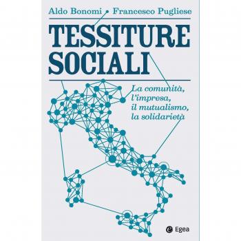 Tessiture sociali. La comunità, l'impresa, il mutualismo, la solidarietà