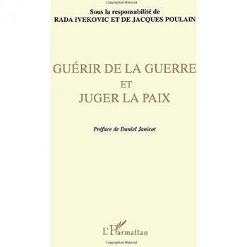 Guérir de la Guerre et Juger la Paix