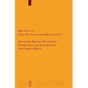 Der Traktat Vom Mysterium Der Buchstaben / The Tract on the Mystery of Letters, Texte Und Untersuchengen Zur Geschichte Der Altchristlichen Literatur