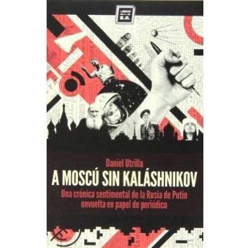 A moscú sin kaláshnikov (Tapa blanda).