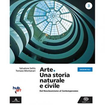 Arte. Una storia naturale e civile. Ediz. blu. Per i Licei. Con e-book. Con espansione online. Vol. 3
