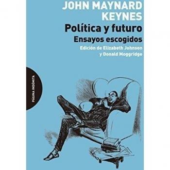 Política y futuro: Ensayos escogidos (Tapa blanda con solapas).
