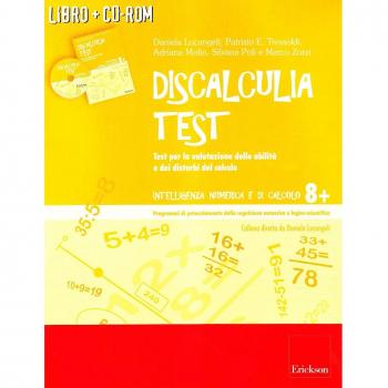 Discalculia test. Test per la valutazione delle abilità e dei disturbi. Con CD-ROM