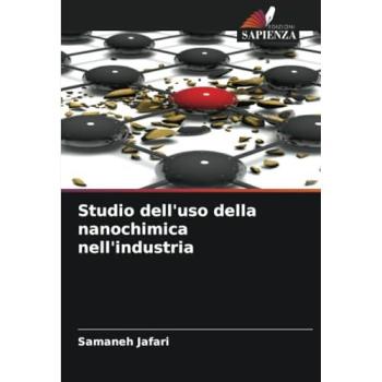 Jafari, Samaneh: Studio dell'uso della nanochimica nell'industria