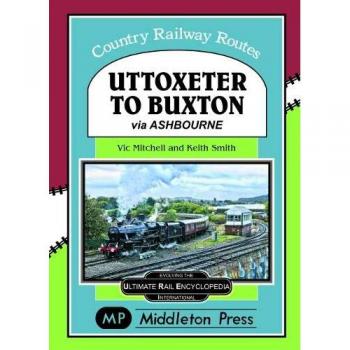 Vic Mitchell Uttoxeter To Buxton.