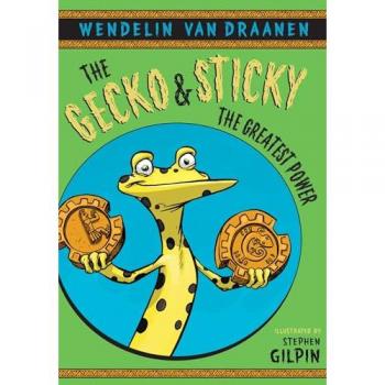 The Gecko and Sticky: The Greatest Power