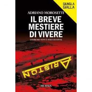 Il breve mestiere di vivere. Sanremo non è solo Festival