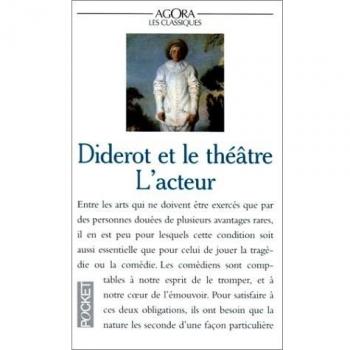 Denis Diderot Diderot Et Le Theatre. Tome 2, L'Acteur (Agora)