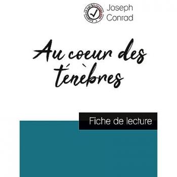 Au coeur des ténèbres de Joseph Conrad (fiche de lecture et analyse complète de l'oeuvre)