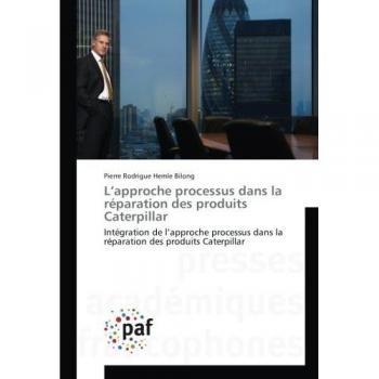 Réparation des Produits Caterpillar par Approche Processus