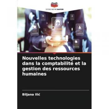 Ili¿, Biljana: Nouvelles technologies dans la comptabilité et la gestion des ressources humaines