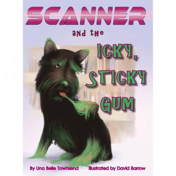 Scanner and the Icky, Sticky Gum