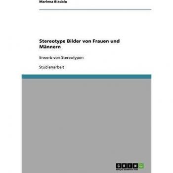 Stereotype Bilder von Frauen und Männern