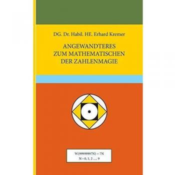Angewandteres zum Mathematischen der Zahlenmagie