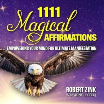 Magical Affirmations: Empowering Your Mind For Ultimate Manifestation