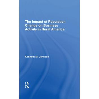 The Impact Of Population Change On Business Activity In Rural America