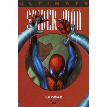 Ultimate Spider-Man, Tome 9 : Le Dôme