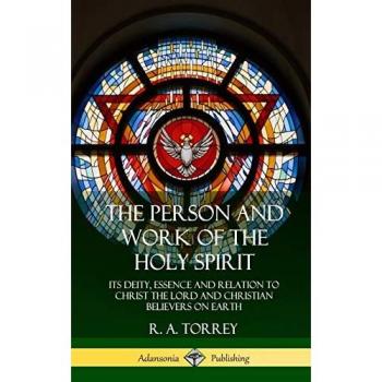The Person and Work of the Holy Spirit