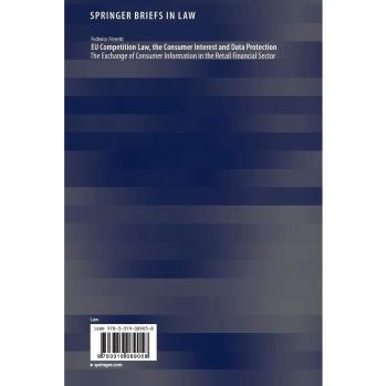 EU Competition Law, the Consumer Interest and Data Protection: The Exchange of Consumer Information in the Retail Financial Sector