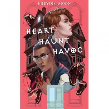 Heart, Haunt, Havoc, by Freydis Moon