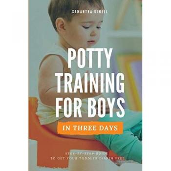 Kimell, Samantha: Potty Training for Boys in 3 Days