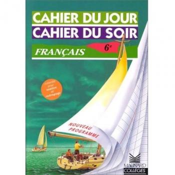 FRANCAIS 6E (Cahiers Jour/Soir)