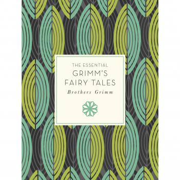 The Essential Grimm's Fairy Tales