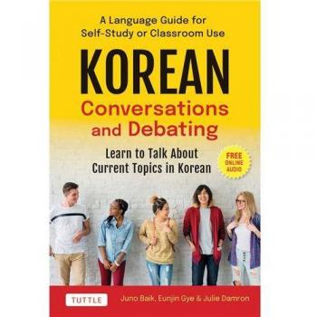Juno Baik Korean Conversations and Debating
