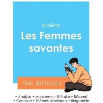 Réussir son Bac de français 2024 : Analyse des Femmes savantes de Molière