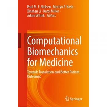 Computational Biomechanics for Medicine: Towards Translation and Better Patient Outcomes