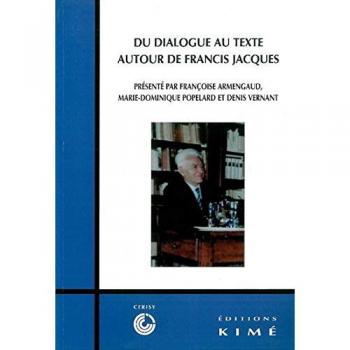 Du Dialogue au Texte / Francis Jacques