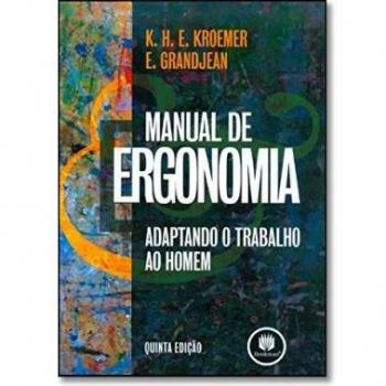 Manual de ergonomia. Adaptando o trabalhando ao homem
