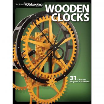 Wooden Clocks: 31 Favorite Projects & Patterns
