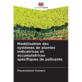Modélisation des systèmes de plantes indicatrices et accumulatrices spécifiques de polluants