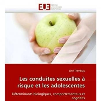 Les conduites sexuelles à risque et les adolescentes: Déterminants biologiques, comportementaux et cognitifs